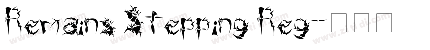 Remains Stepping Reg字体转换